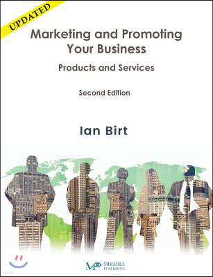 Marketing and Promoting Your Business: Products and Services