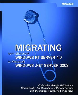 Migrating from Microsoft Windows Nt Server 4.0 to Windows Server 2003