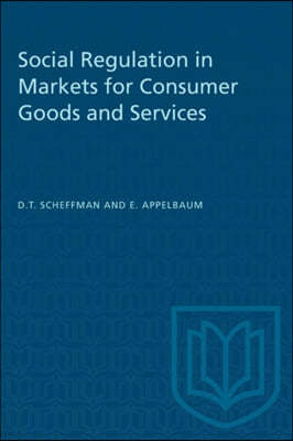 Social Regulation in Markets for Consumer Goods and Services