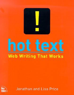 Hot Text Web Writing That Works