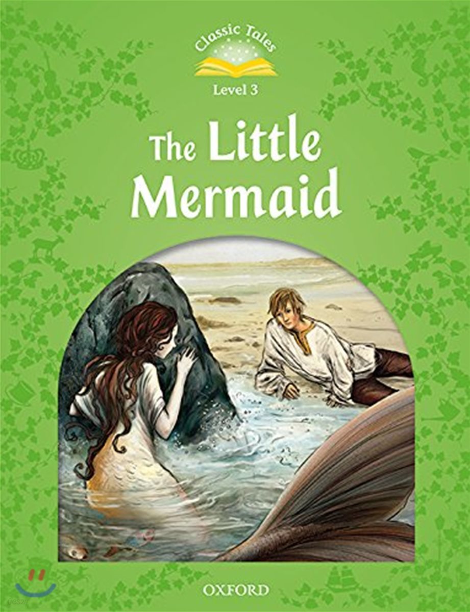 Classic Tales Second Edition: Level 3: The Little Mermaid Audio Pack