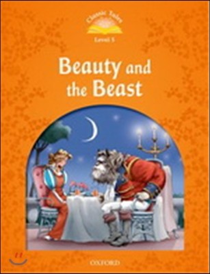 Classic Tales Second Edition: Level 5: Beauty and the Beast Audio Pack