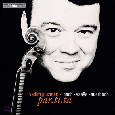 Vadim Gluzman ٵ ۷ ̿ø  - : ĸƼŸ /  ƿ / 