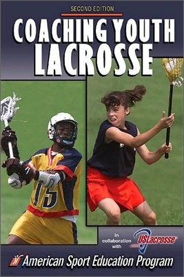 Coaching Youth Lacrosse-2nd Edition