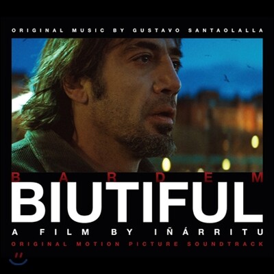 Biutiful (비우티풀) OST (Music by Gustavo Santaolalla)