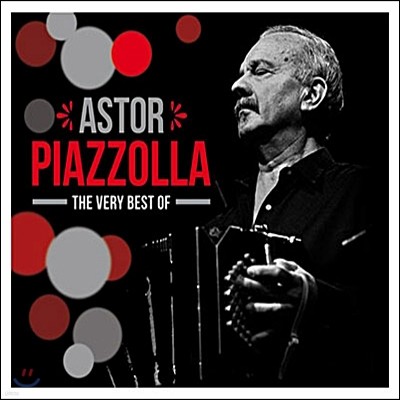 Astor Piazzolla - The Very Best Of Astor Piazzolla