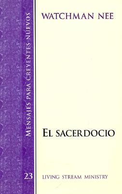 El Sacerdocio = The Priesthood