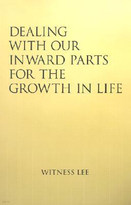 Dealing with Our Inward Parts for the Growth in Life