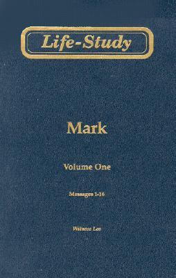 Life-Study of Mark: Messages 1-16