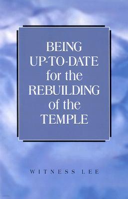 Being Up-To-Date for the Rebuilding of the Temple