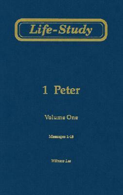 Life-Study of 1 Peter: Messages 1-18