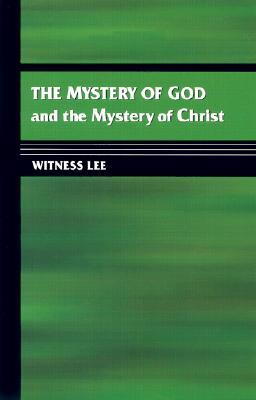 The Mystery of God and the Mystery of Christ