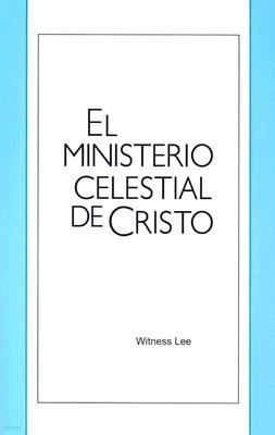 El Ministerio Celestial de Cristo