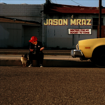 Jason Mraz — Waiting For My Rocket To Come 앨범 커버