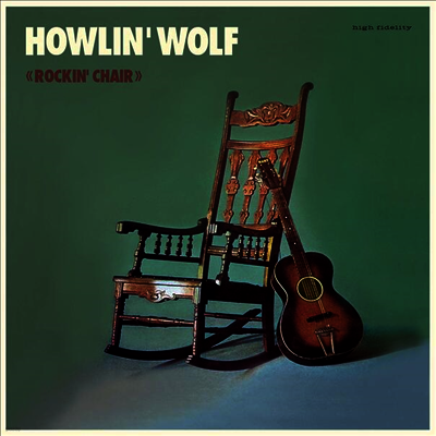 Howlin' Wolf — Rockin Chair 앨범 커버