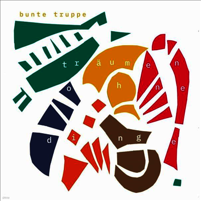 Bunte Truppe — Traumen Ohne Dinge 앨범 커버