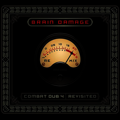Brain Damage — Combat Dub 4 - Revisited (Gatefold) 앨범 커버