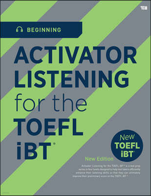 ACTIVATOR LISTNENING for the TOEFL iBT  Beginning
