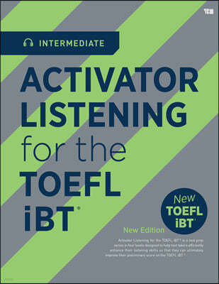ACTIVATOR LISTENING for the TOEFL iBTⓡ  Intermediate