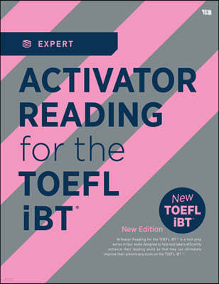 ACTIVATOR READING for the TOEFL iBTⓡ  Expert