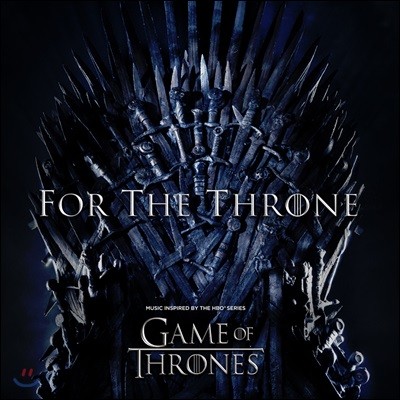 `왕좌의 게임` 시즌 8 오리지널 사운드트랙 (Game Of Thrones Season 8 Original Soundtrack `For the Throne`)