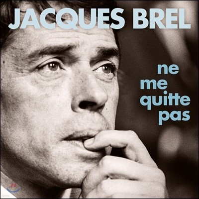 Jacques Brel (ũ 근) - Ne Me Quitte Pas [2LP]