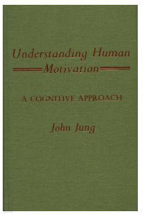 Understanding Human Motivation: A Cognitive Approach 