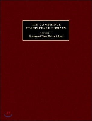 The Cambridge Shakespeare Library 3 Volume Hardback Set: Shakespeare's Times, Texts and Stages; Shakespeare Criticism; Shakespeare Performance