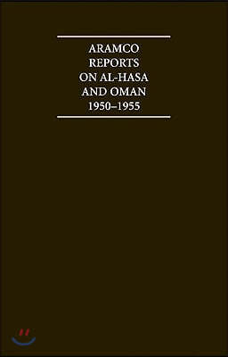 The Aramco Reports on Al-Hasa and Oman 1950-1955 4 Volume Hardback Set Including Boxed Maps