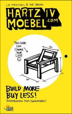 Hartz IV Moebel.com: Build More Buy Less!