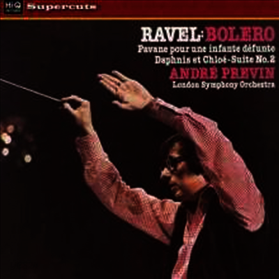 라벨: 볼레로, 다프니스와 클로에 모음곡 2번, 파반느 (Ravel: Bolero, Daphnis Et Chloe Suite No.2, Pavane) (180G)(LP) - Andre Previn