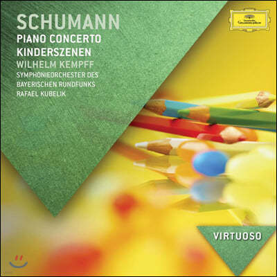 Wilhelm Kempff : ǾƳ ְ,   (Schumann: Piano Concerto, Kinderszenen)