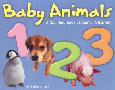 Baby Animals 1, 2, 3: A Counting Book of Animal Offspring