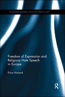 Freedom of Expression and Religious Hate Speech in Europe