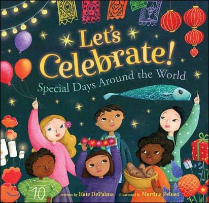 Let's Celebrate!: Special Days Around the World