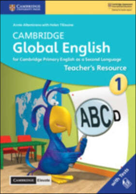 Cambridge Global English Stage 1 Teacher's Resource with Cambridge Elevate: For Cambridge Primary English as a Second Language