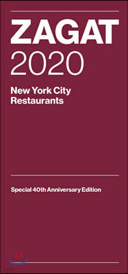 Zagat 2020 New York City Restaurants: Special 40th Anniversary Edition