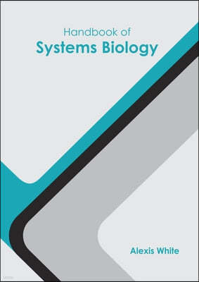 Handbook of Systems Biology