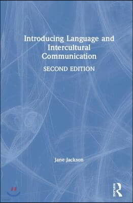 Introducing Language and Intercultural Communication