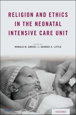 Religion and Ethics in the Neonatal Intensive Care Unit