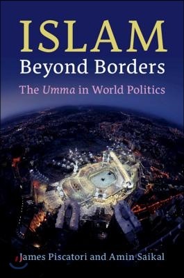 Islam Beyond Borders: The Umma in World Politics