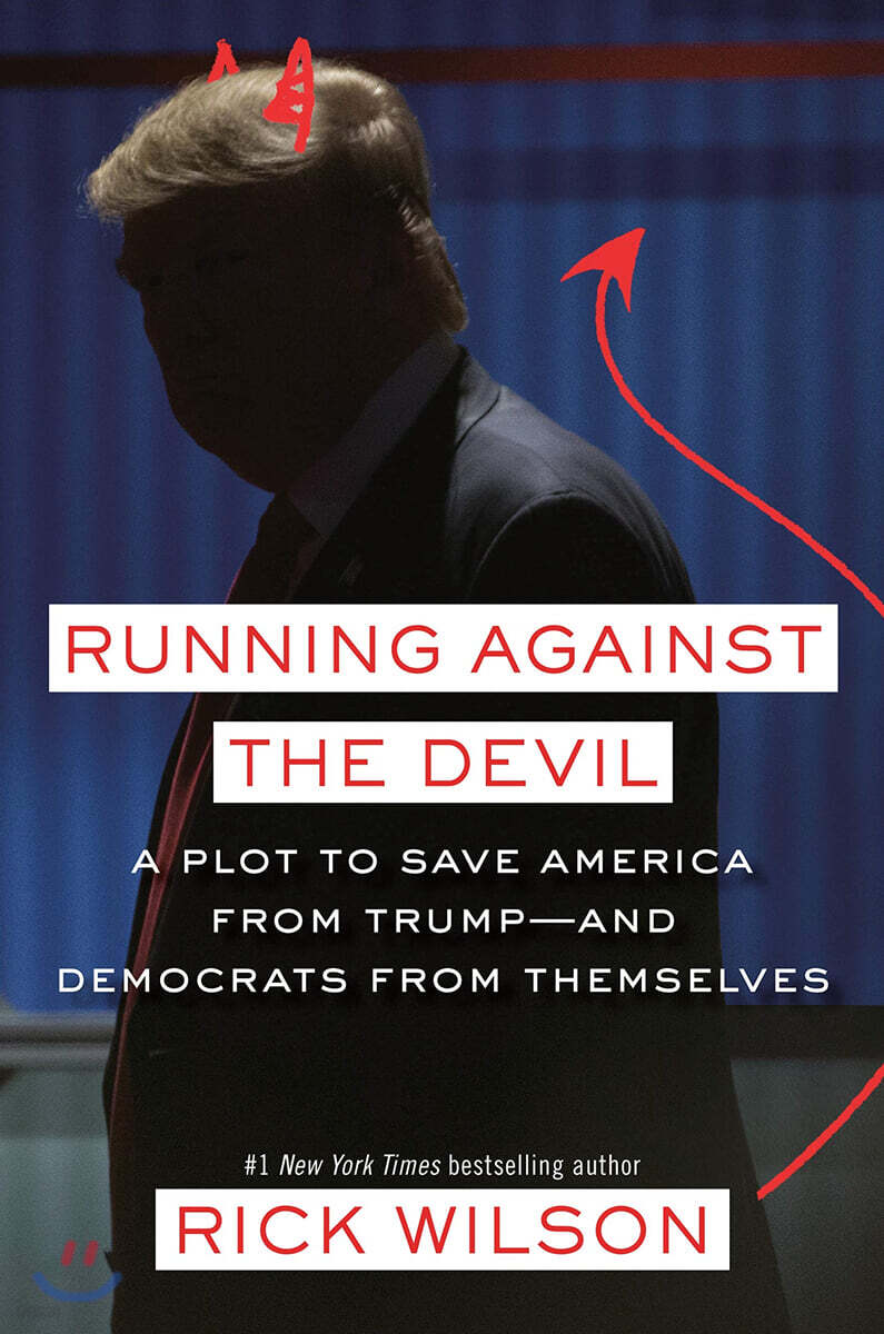 Running Against the Devil: A Plot to Save America from Trump--And Democrats from Themselves