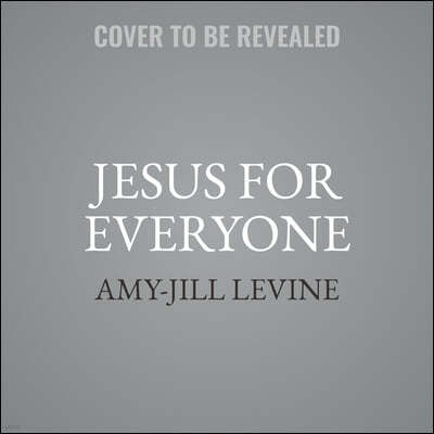 Jesus for Everyone Lib/E: Not Just Christians