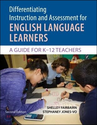 Differentiating Instruction and Assessment for Ells, with Poster: A Guide for K-12 Teachers
