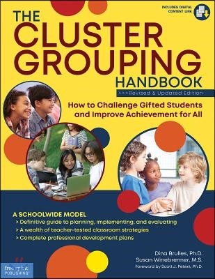 The Cluster Grouping Handbook: How to Challenge Gifted Students and Improve Achievement for All