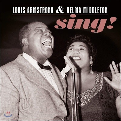 Louis Armstrong & Velma Middleton (루이 암스트롱 & 벨마 미들턴) - Sing! [LP]