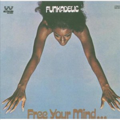 Funkadelic - Free Your Mind & Your Ass Will Follow (Bonus Tracks)(CD)