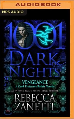 Vengeance: A Dark Protectors/Rebels Novella