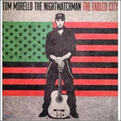 Tom Morello (The Nightwatchman) — The Fabled City 앨범 커버
