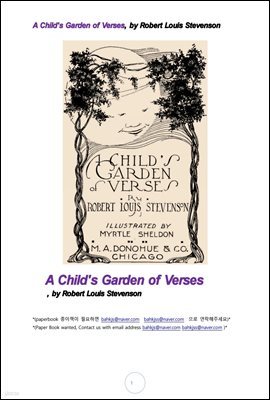    (A Child's Garden of Verses)